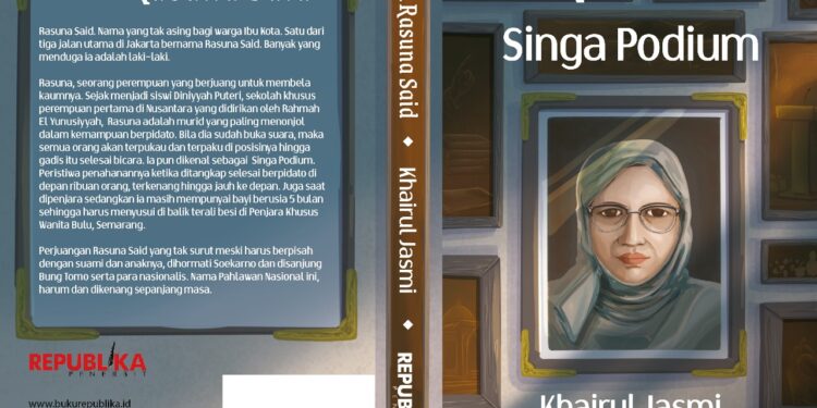 Novel Sejarah Singa Podium Rasuna Said karya Khairul Jasmi