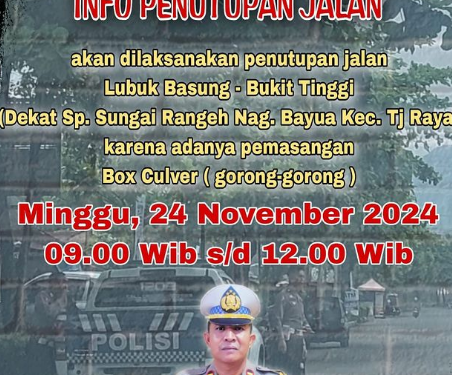 Pemberitahuan penutupan jalan sementara (foto: Instagram/ Polres Agam)